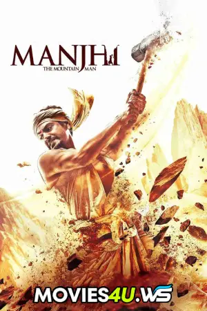 Manjhi: The Mountain Man