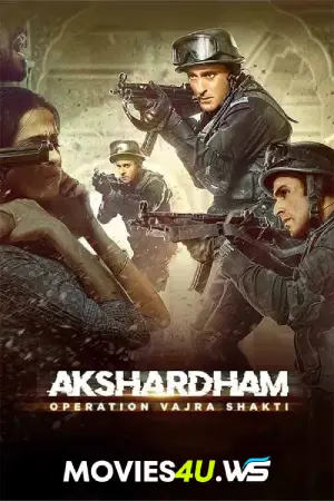 Akshardham: Operation Vajra Shakti