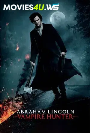 Abraham Lincoln: Vampire Hunter